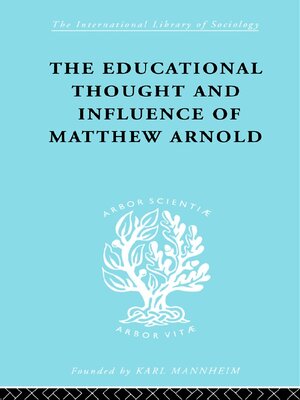 cover image of The Educational Thought and Influence of Matthew Arnold